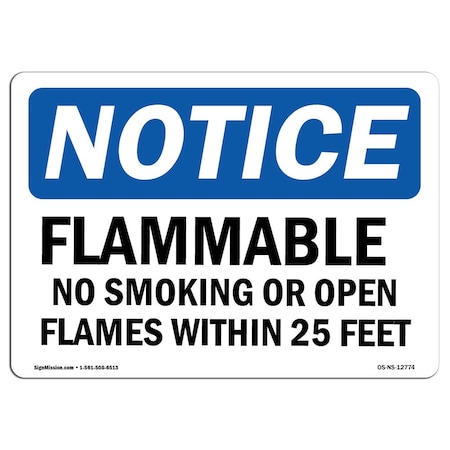 Signmission Sign, 10" H, 14" W, Plastic, Flammable No Smoking Or Open Flames W/in 25 Feet Sign, Landscape OS-NS-P-1014-L-12774